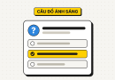 50 câu đố về ánh sáng và màu sắc có đáp án