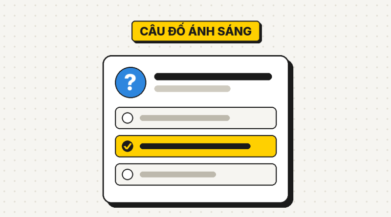 50 câu đố về ánh sáng và màu sắc có đáp án
