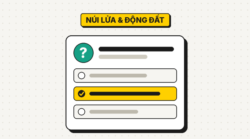 55 câu đố về núi lửa và động đất có đáp án 55 câu đố về núi lửa và động đất có đáp án